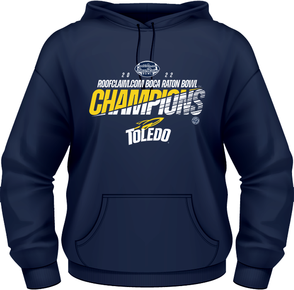 Toledo!! Your 2022 Boca Raton Bowl Champions!! Hoodie
